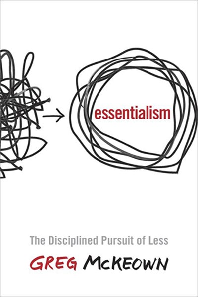 Greg McKeown's Essentialism