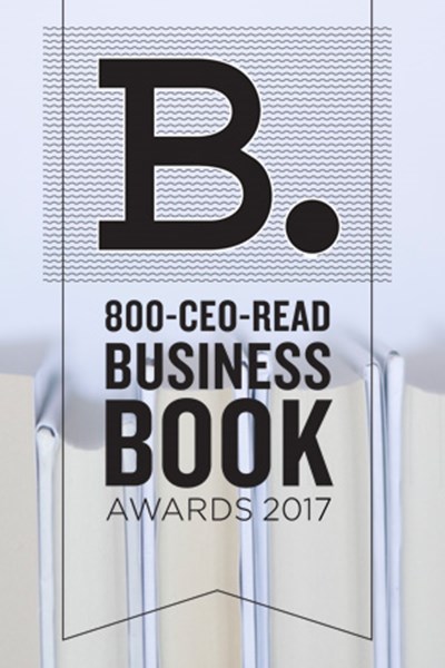 The 2017 800-CEO-READ Business Book Awards: Marketing & Sales Book Giveaway