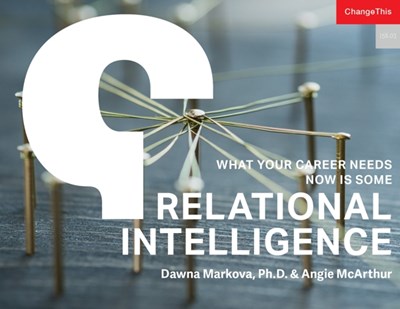 What Your Career Needs Now Is Some Relational Intelligence