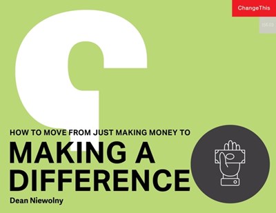 How to Move from Just Making Money to Making a Difference