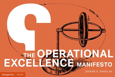 The Operational Excellence Manifesto