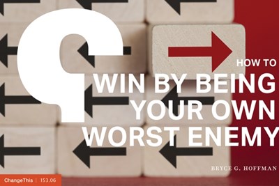 How to Win by Being Your Own Worst Enemy