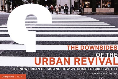 The Downsides of the Urban Revival: The New Urban Crisis and How We Come to Grips With It