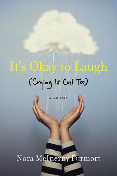 It's Okay to Laugh: (crying Is Cool Too)