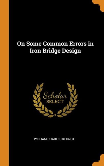 On Some Common Errors in Iron Bridge Design