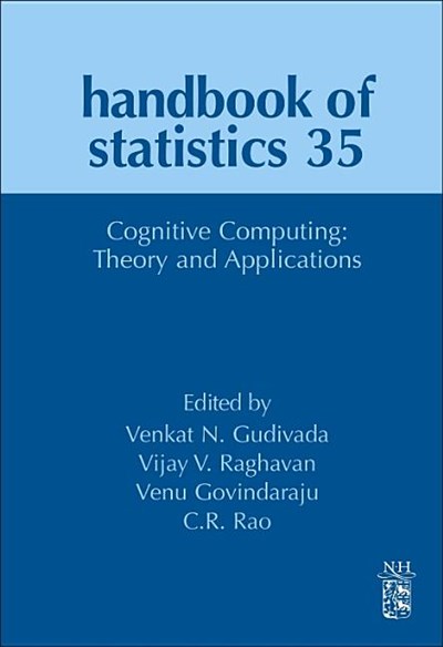 Cognitive Computing: Theory and Applications