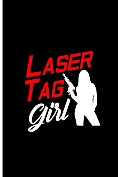 Laser Tag Girl: Nice Game Perfect Gift Lined Notebook/Journal (6x9)