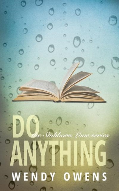 Do Anything: A Stubborn Love Story