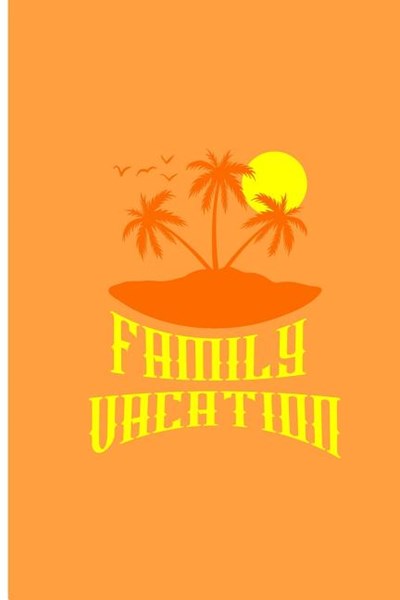 Family Vacation: Happy Vacation Perfect Gift Dot Grid Notebook/Journal (6x9)