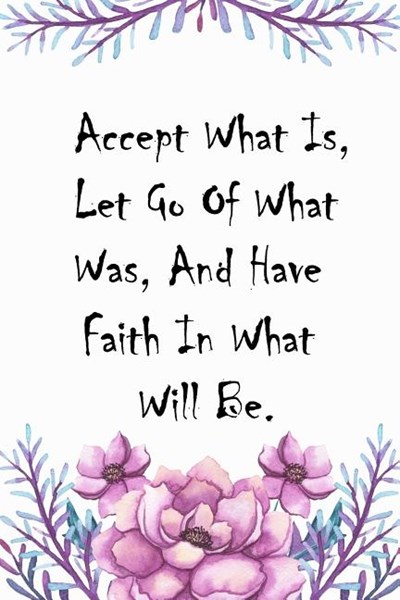 Accept What Is, Let Go Of What Was, And Have Faith In What Will Be.: Cute Life Quote Notebook Journal Diary - purple flower background