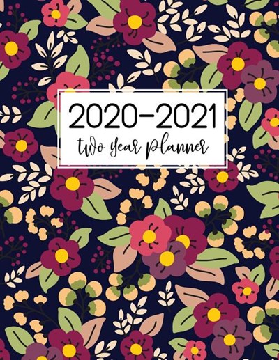 2020-2021 Two Year Planner: Flower Cover 2 Year Monthly Appointment Notebook 24 Months Planner and Calendar Two Year Agenda Schedule Organizer Bus