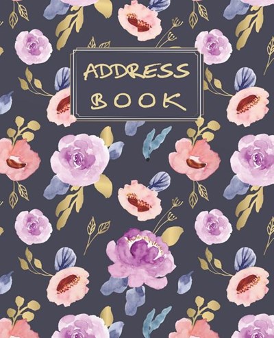 Address Book: Floral Cover 7.5x9.25 Inches Alphabetical Organizer Journal for Recording Contact Names, Addresses, Phone Numbers, Ema