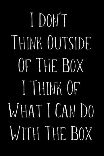 I Don't Think Outside of the Box I Think of What I Can Do with the Box: Engineer Weekly and Monthly Planner, Academic Year July 2019 - June 2020: 12 M