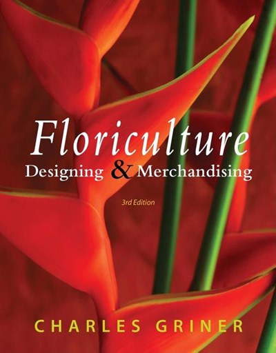 Floriculture: Designing & Merchandising