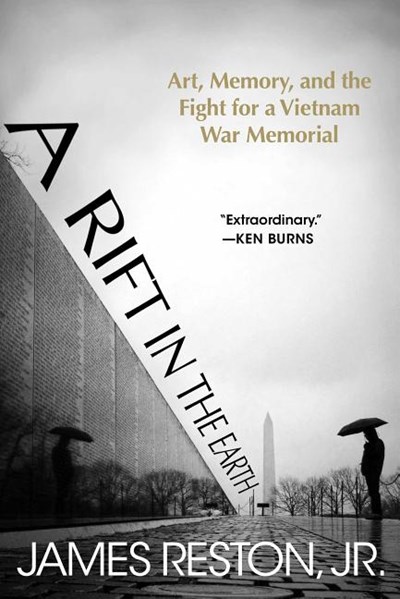 A Rift in the Earth: Art, Memory, and the Fight for a Vietnam War Memorial