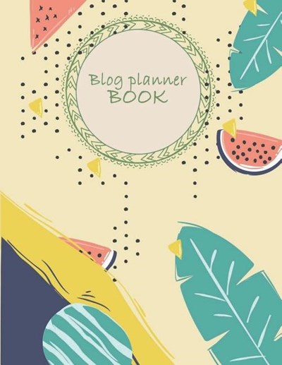 Blog Planner Book: Blog Statistics, Daily Blogger Posts and Manager Schedule 120 Pages Large Size 8.5 X 11