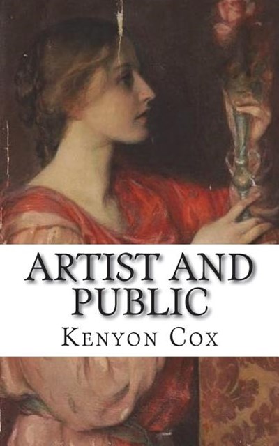 Artist and Public: And Other Essays on Art Subjects