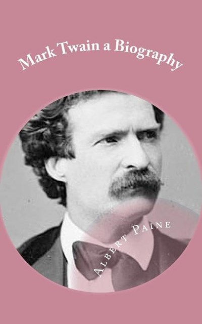 Mark Twain a Biography