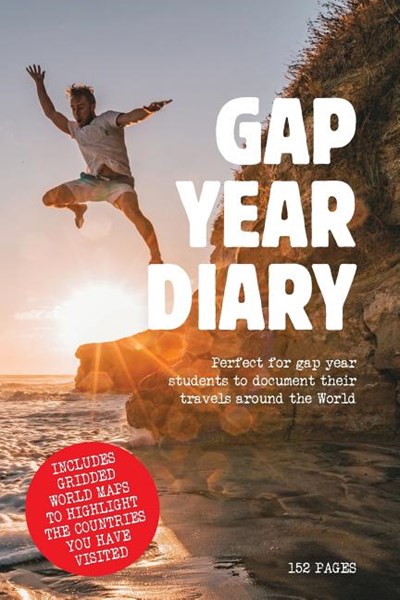 Gap Year Diary: A Great Keepsake for You to Show Your Future Children and Grandchildren and Maybe Publish Your Journal for Potential G