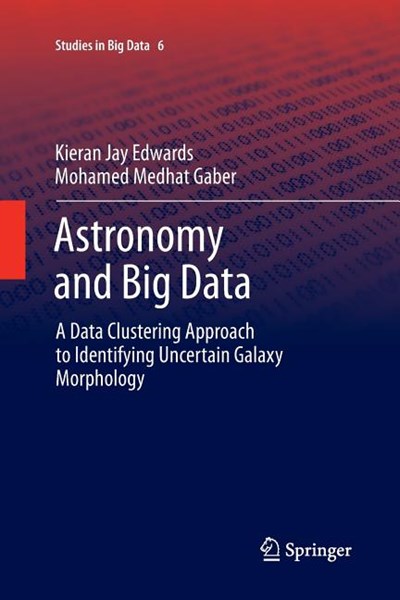 Astronomy and Big Data: A Data Clustering Approach to Identifying Uncertain Galaxy Morphology