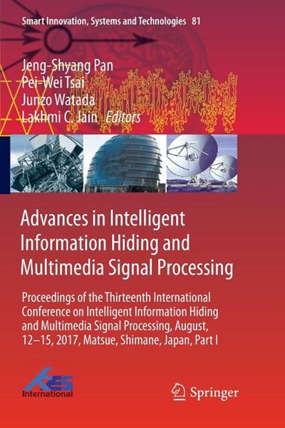 Advances in Intelligent Information Hiding and Multimedia Signal Processing: Proceedings of the Thirteenth International Conference on Intelligent Inf