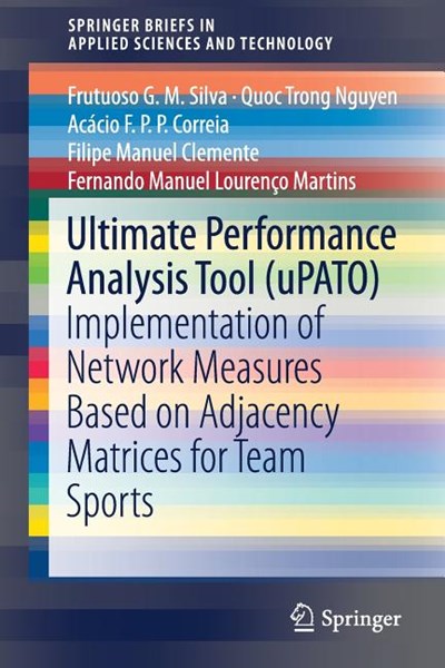 Ultimate Performance Analysis Tool (Upato): Implementation of Network Measures Based on Adjacency Matrices for Team Sports