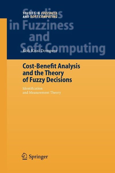 Cost-Benefit Analysis and the Theory of Fuzzy Decisions: Fuzzy Value Theory