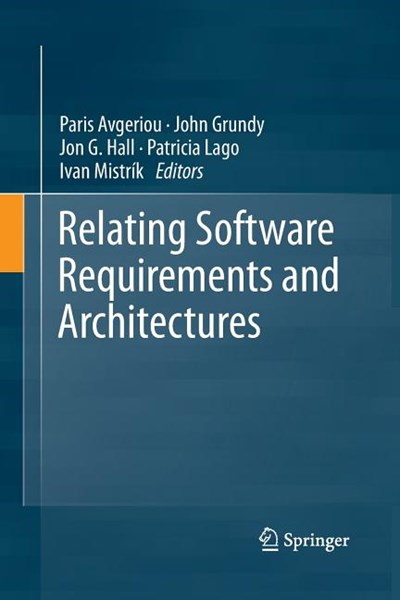 Relating Software Requirements and Architectures