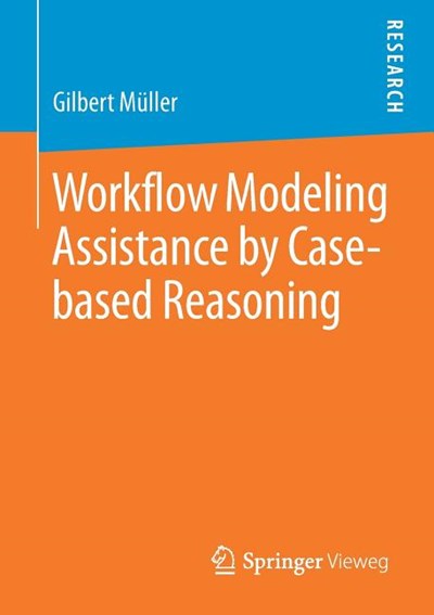 Workflow Modeling Assistance by Case-Based Reasoning