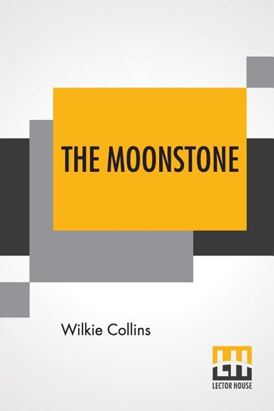 The Moonstone: A Romance