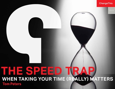 The Speed Trap: When Taking Your Time (Really) Matters