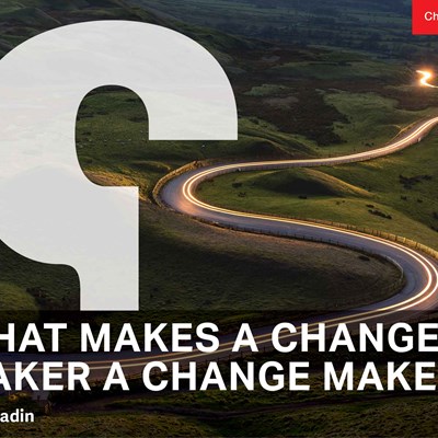 What Makes a Change Maker a Change Maker?