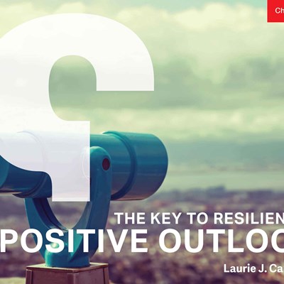 The Key to Resilience? A Positive Outlook