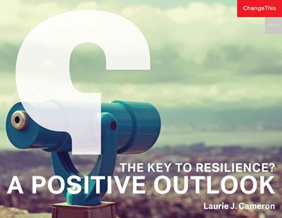 The Key to Resilience? A Positive Outlook