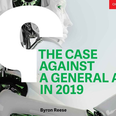 The Case Against a General AI in 2019