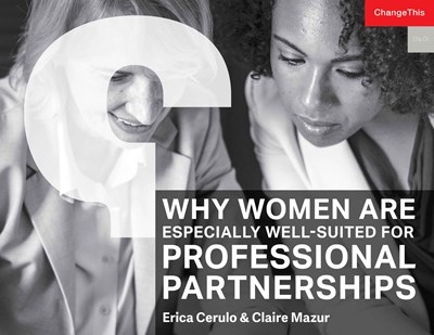Why Women Are Especially Well-Suited for Professional Partnerships