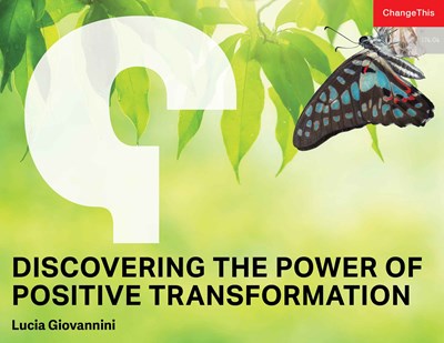 Discovering the Power of Positive Transformation